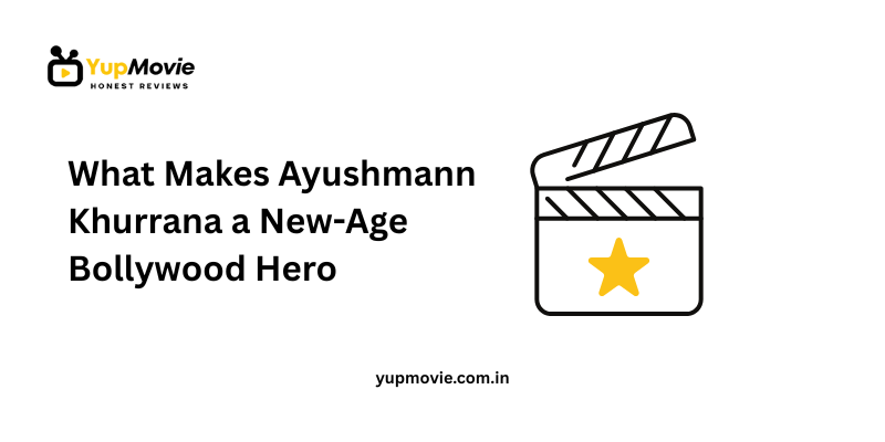 Ayushmann Khurrana a New-Age Bollywood Hero