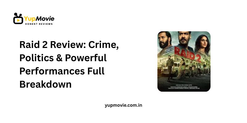 Raid 2 Review Crime, Politics & Powerful Performances Full Breakdown