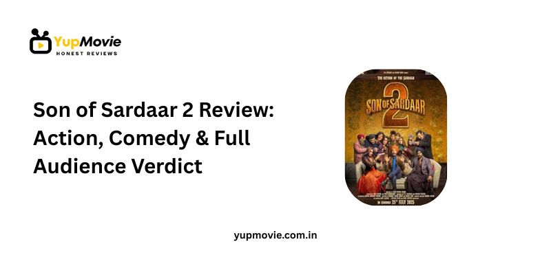 Son of Sardaar 2 Review Action, Comedy & Full Audience Verdict